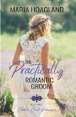 The Practically Romantic Groom (Cobble Creek Romance)