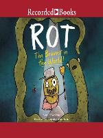 Rot, the Bravest in the World!