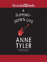 A Slipping-Down Life