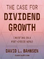 The Case for Dividend Growth