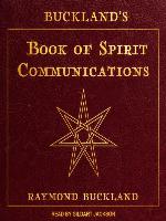 Buckland's Book of Spirit Communications