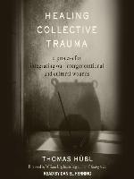 Healing Collective Trauma