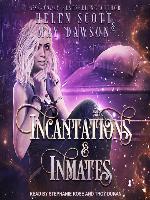 Incantations and Inmates