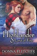 Highlander Lord of Fire (Macardle Sisters of Courage Trilogy)