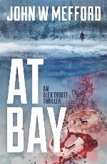 AT BAY (An Alex Troutt Thriller)