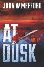 AT DUSK (An Alex Troutt Thriller)