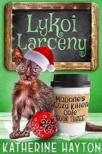 Lykoi Larceny (Marjorie's Cozy Kitten Cafe)