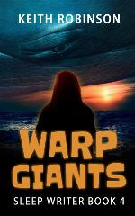 Warp Giants (Sleep Writer Book 4)