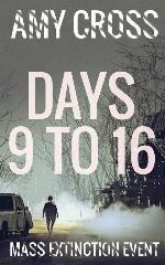 Days 9 to 16 (Mass Extinction Event)