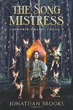 The Song Mistress: A LitRPG Journey (Uniworld Online Trilogy)
