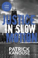 Justice in Slow Motion (Drexel Pierce) (Volume 3)