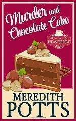 Murder and Chocolate Cake (Mysteries of Treasure Cove) (Volume 2)