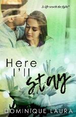 Here I'll Stay