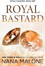 Royal Bastard (Royals Undone) (Volume 1)
