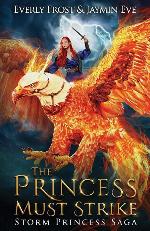 The Princess Must Strike (Storm Princess Saga)