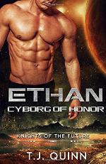 Ethan: Cyborg of Honor (Knights of the future)