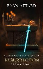 Resurrection - Legacy Book 6 (Legacy Series)