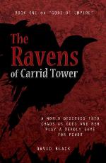 The Ravens of Carrid Tower (Gods of Empire)