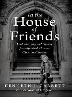 In the House of Friends