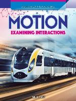 Motion: Examining Interactions