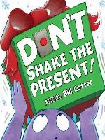 Don't Shake the Present!