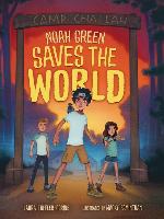 Noah Green Saves the World