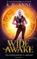 Wide Awake: The Goddess Chronicles Book 1