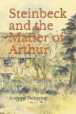 Steinbeck and the Matter of Arthur: Bruton, Somerset, 1959