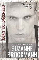 Born to Darkness: (Originally Published 2012) (Fighting Destiny)