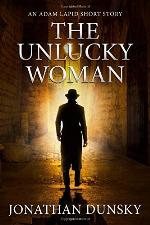 The Unlucky Woman: An Adam Lapid Short Story (Adam Lapid Mysteries)