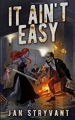 It Ain't Easy (The Valens Legacy)