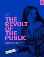 The Revolt of The Public and the Crisis of Authority in the New Millennium
