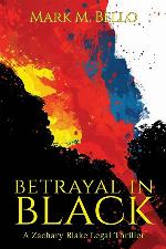Betrayal in Black (A Zachary Blake Legal Thriller)