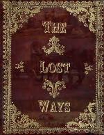 The Lost Ways