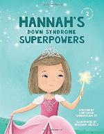 Hannah's Down Syndrome Superpowers (One Three Nine Inspired)