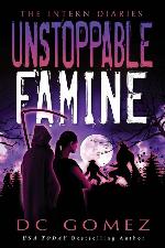 Unstoppable Famine (The Intern Diaries)