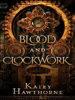 Blood and Clockwork