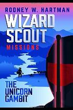 The Unicorn Gambit (Wizard Scout Missions)