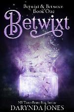 Betwixt: A Paranormal Women's Fiction Novel (1) (Betwixt &amp; Between)