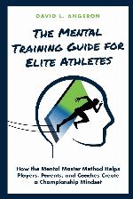 THE MENTAL TRAINING GUIDE FOR ELITE ATHLETES