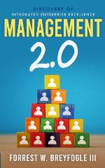 Management 2.0: Discovery of Integrated Enterprise Excellence