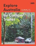 Explore Australia by Camper Trailer