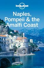 Lonely Planet Naples, Pompeii &amp; the Amalfi Coast