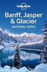 Banff, Jasper & Glacier National Parks Travel Guide