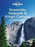 Yosemite, Sequoia & Kings Canyon National Parks Guide