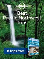 Best Pacific Northwest Trips