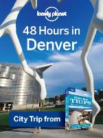 48 Hours in Greater Denver