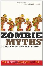 Zombie Myths of Australian Military History