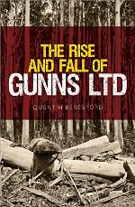 The Rise and Fall of Gunns Ltd