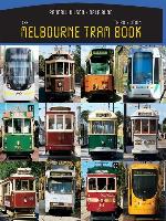 The Melbourne Tram Book, 3rd Edition